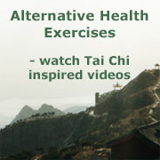 Watch Tai Chi inspired videos with Alternative Health Exercises